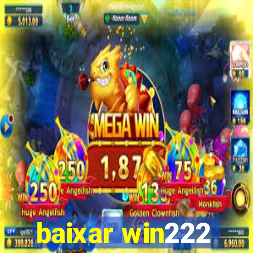 baixar win222